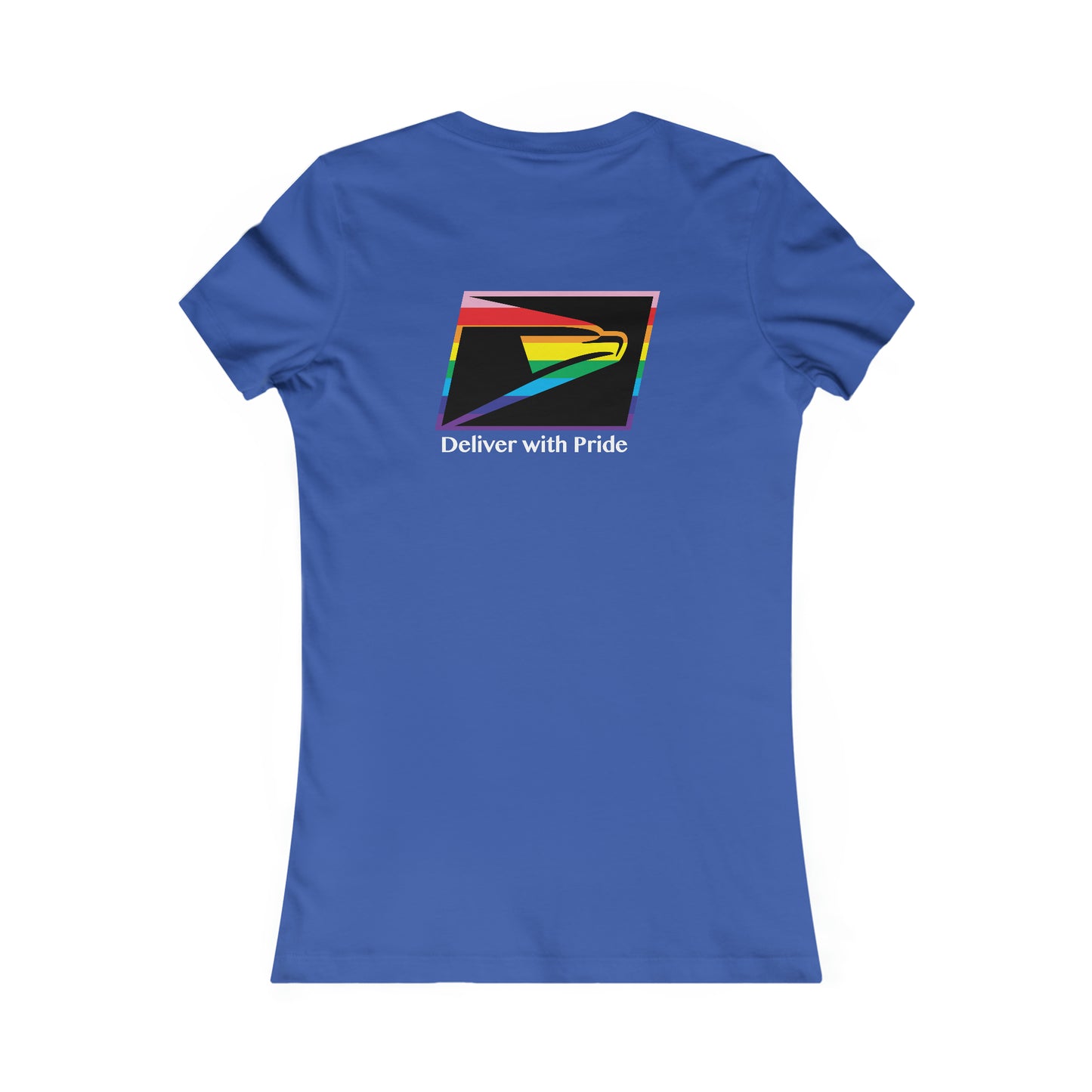 "Deliver with Pride" - Women's Favorite Tee